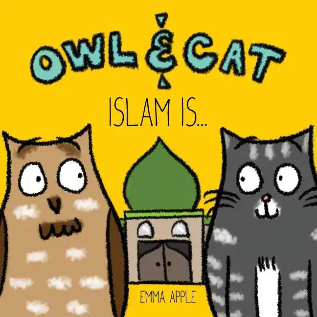 Owl & Cat: Islam Is... - Paperback