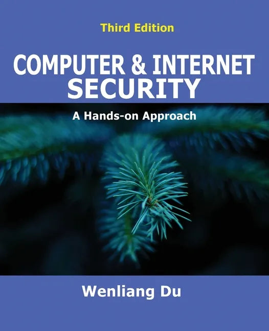 Computer & Internet Security: A Hands-on Approach - Paperback