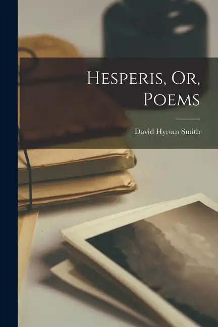 Hesperis, Or, Poems - Paperback