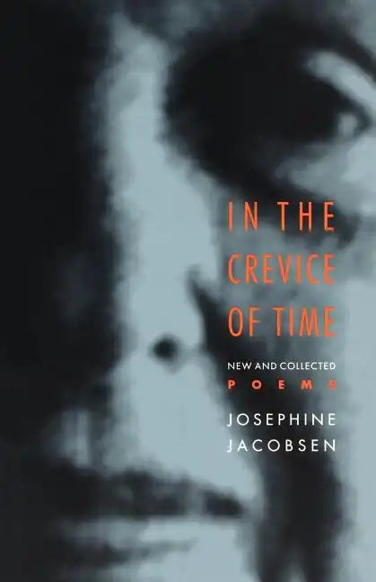 In the Crevice of Time: New and Collected Poems - Paperback