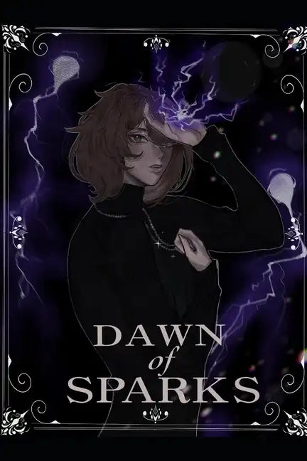 Dawn of Sparks: Sparks Fly Series - Paperback