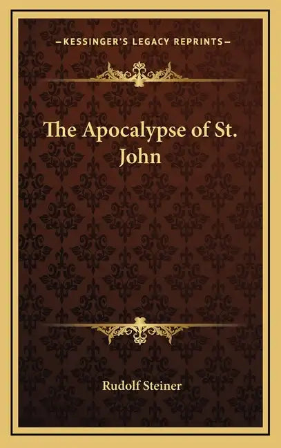 The Apocalypse of St. John - Hardcover