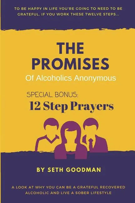 The Promises of Alcoholics Anonymous: ... and 12 Step Prayers - Paperback