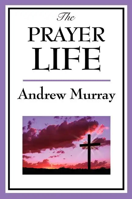 The Prayer Life - Paperback