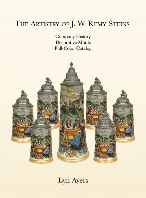The Artistry of J. W. Remy Steins - Hardcover