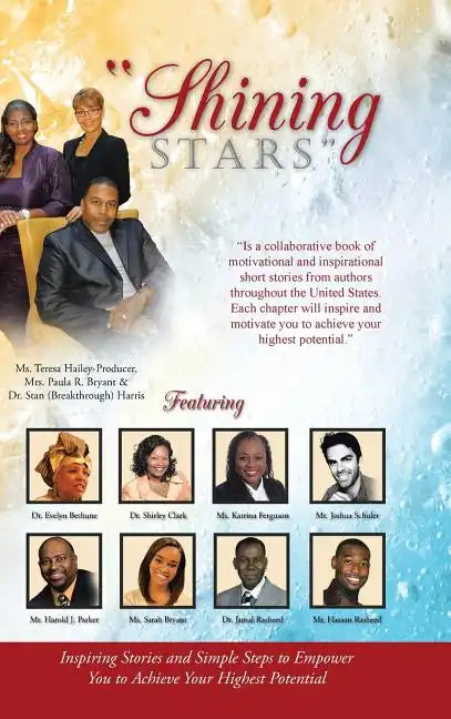 "Shining Stars": Inspiring Stories and Simple Steps to Empower You to Achieve Your Highest Potential - Hardcover