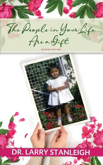 The People in Your Life are a Gift, 2nd Edition - Paperback