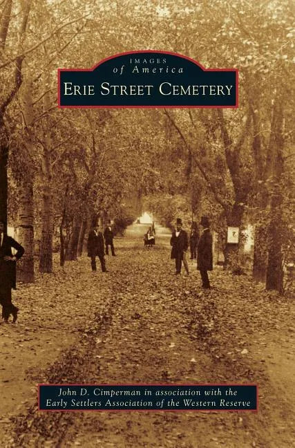 Erie Street Cemetery - Hardcover