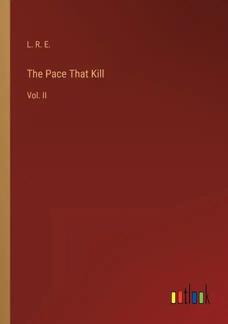 The Pace That Kill: Vol. II - Paperback