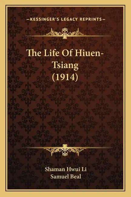 The Life of Hiuen-Tsiang (1914) - Paperback