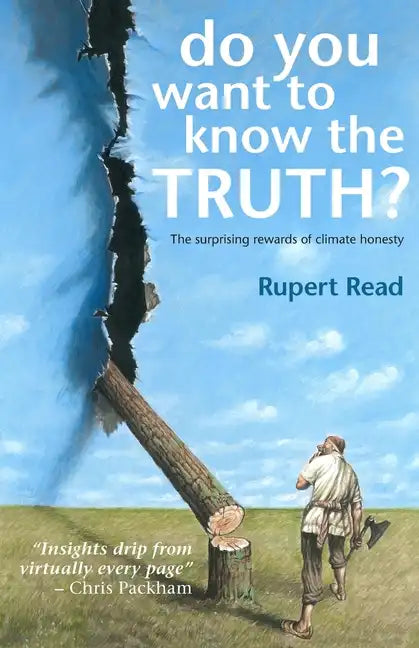 Do you want to know the truth? The surprising rewards of climate honesty - Paperback