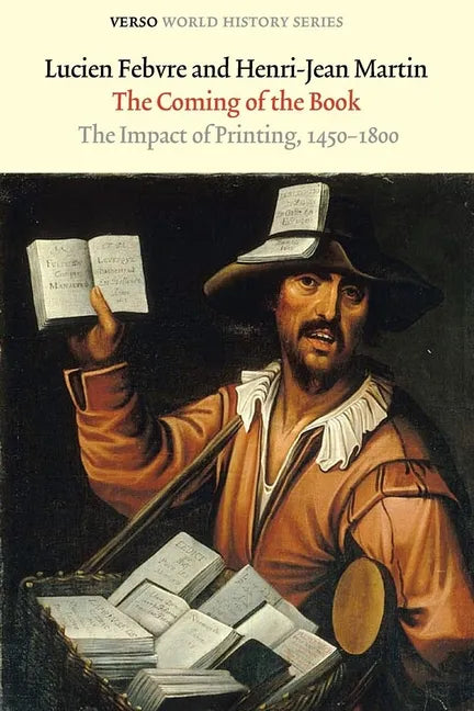 The Coming of the Book: The Impact of Printing, 1450-1800 - Paperback