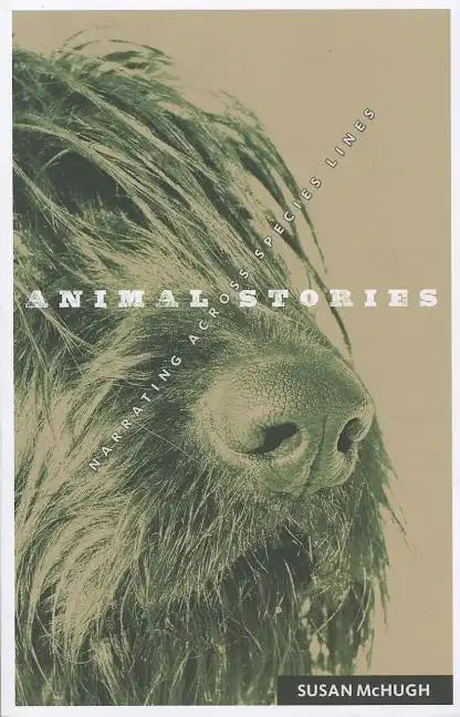 Animal Stories: Narrating across Species Lines - Paperback