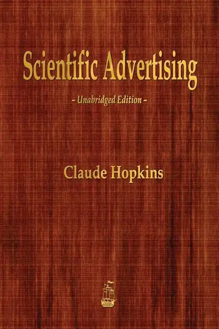 Scientific Advertising - Paperback