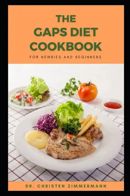 The Gaps Diet Cookbook for Newbies and Beginners - Paperback