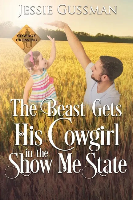 The Beast Gets His Cowgirl in the Show Me State - Paperback