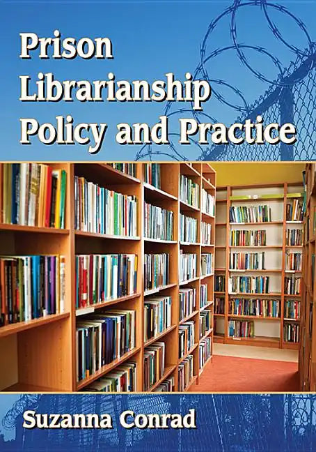 Prison Librarianship Policy and Practice - Paperback