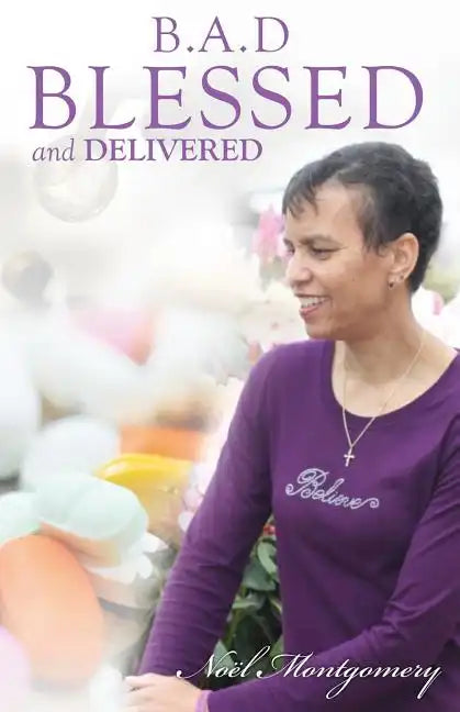 Blessed and Delivered - Paperback