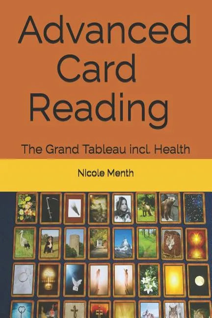 Advanced Card Reading: The Grand Tableau incl. Health - Paperback