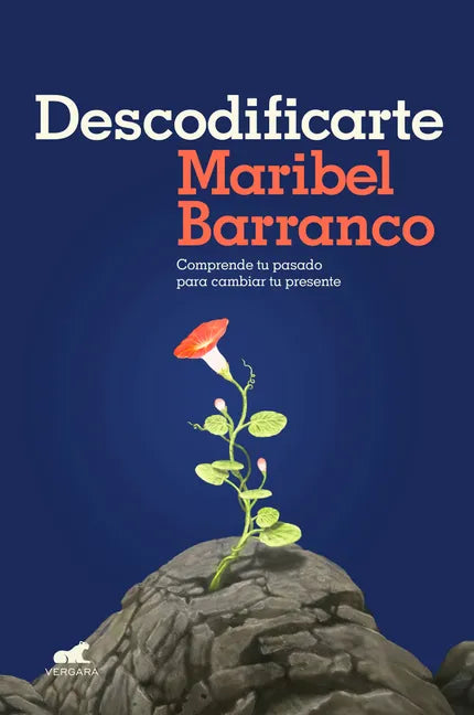 Descodificarte: Comprende Tu Pasado Para Cambiar Tu Presente / Decode Yourself: Understand Your Past and Change Your Present - Paperback