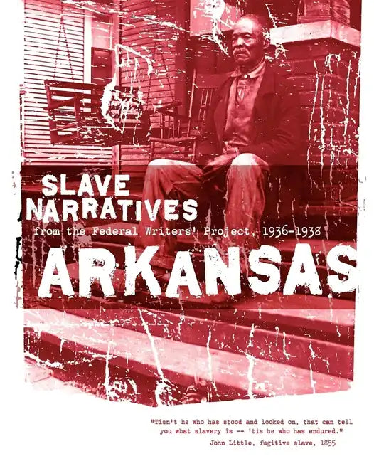 Arkansas Slave Narratives - Paperback
