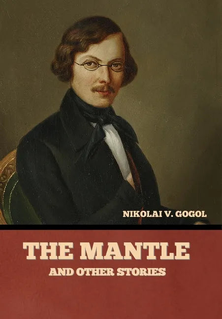The Mantle, and Other Stories - Hardcover