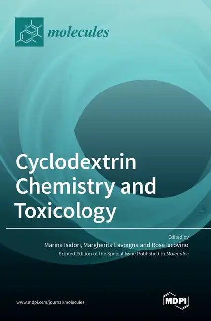Cyclodextrin Chemistry and Toxicology - Hardcover