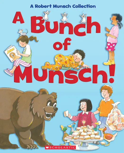 A Bunch of Munsch!: A Robert Munsch Collection - Hardcover