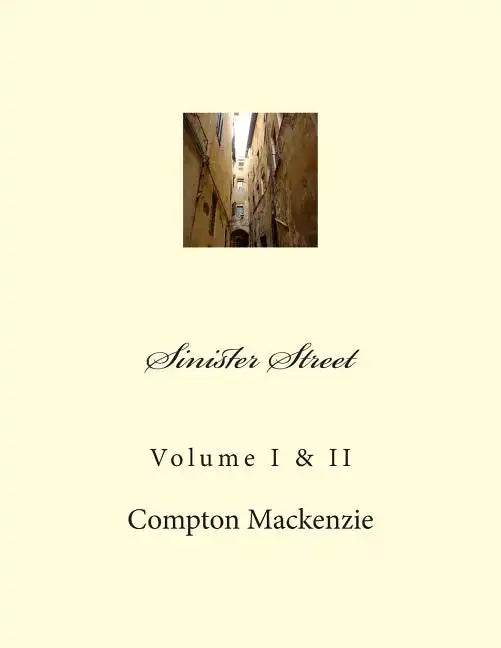 Sinister Street: Volume I & II - Paperback