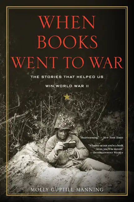 When Books Went to War: The Stories That Helped Us Win World War II - Paperback
