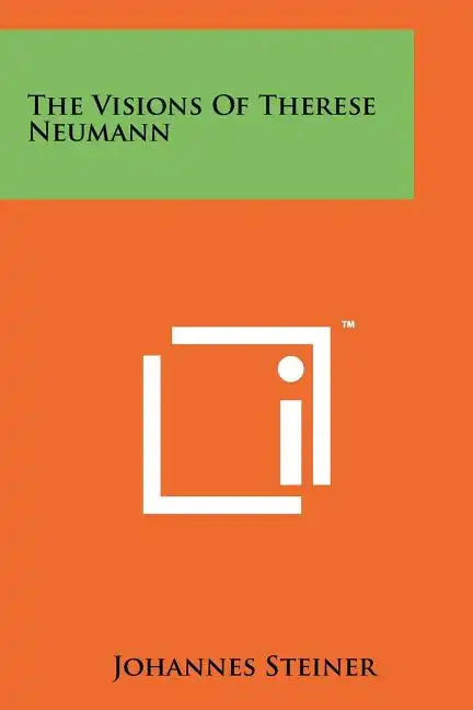 The Visions of Therese Neumann - Paperback