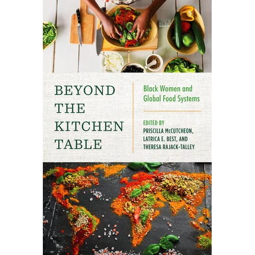 Beyond the Kitchen Table: Black Women and Global Food Systems - Paperback