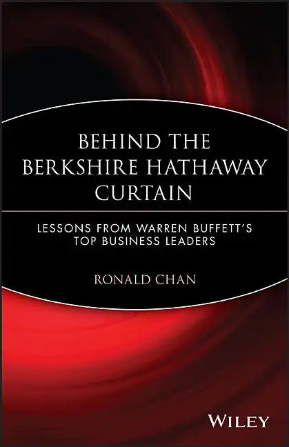 Behind the Berkshire Hathaway Curtain: Lessons from Warren Buffett's Top Business Leaders - Paperback