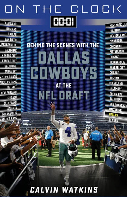 On the Clock: Dallas Cowboys: Behind the Scenes with the Dallas Cowboys at the NFL Draft - Paperback