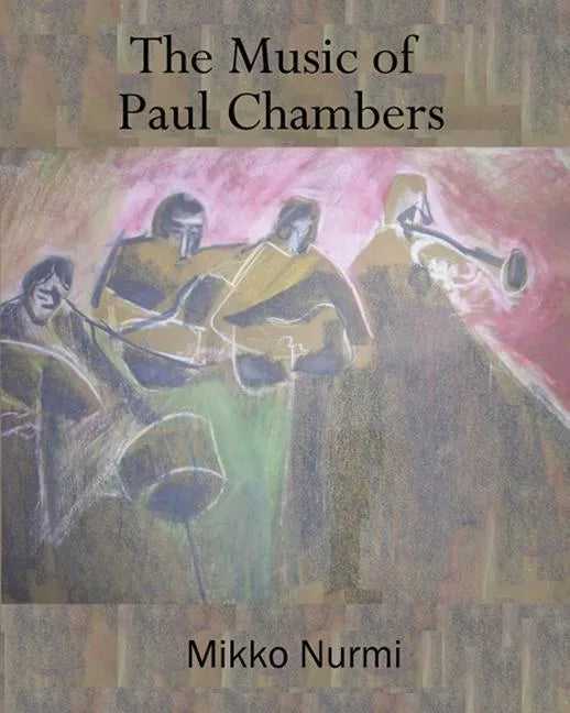 The Music of Paul Chambers - Paperback