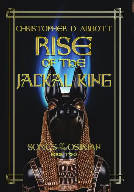 Rise of the Jackal King - Hardcover
