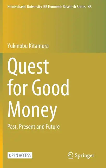 Quest for Good Money: Past, Present and Future - Hardcover
