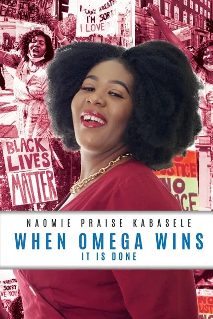 When Omega Wins: It Is Done - Paperback