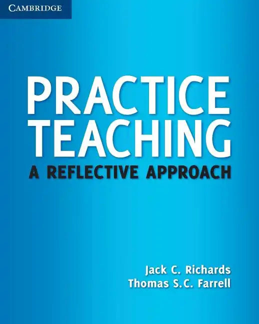 Practice Teaching: A Reflective Approach - Paperback