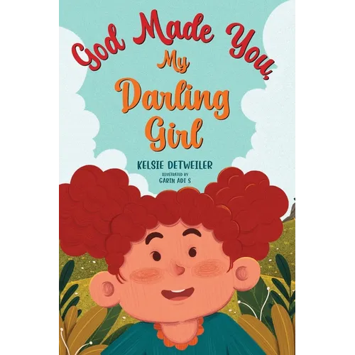 God Made You, My Darling Girl - Hardcover