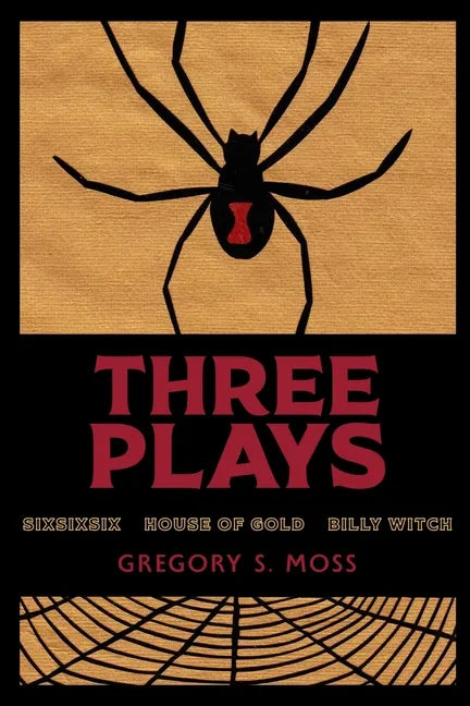 Three Plays: sixsixsix - House of Gold - Billy Witch - Paperback