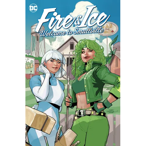 Fire & Ice: Welcome to Smallville - Paperback