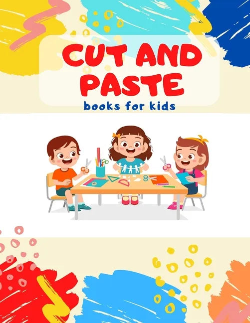 Cut and Paste books for kids: Awesome scissor cutting, gluing, coloring practice activity book with Animals, Shapes and Patterns for preschool, kind - Paperback