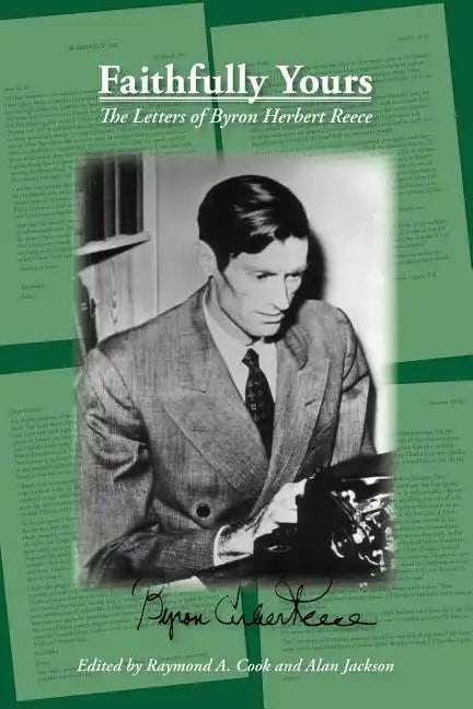 Faithfully Yours: The Letters of Byron Herbert Reece - Paperback