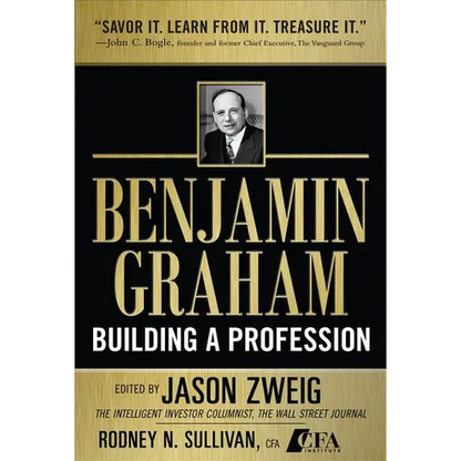Benjamin Graham, Building a Profession: The Early Writings of the Father of Security Analysis - Hardcover
