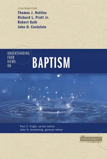 Understanding Four Views on Baptism - Paperback