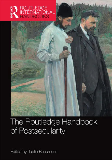 The Routledge Handbook of Postsecularity - Paperback