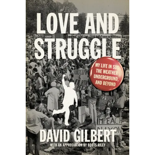 Love and Struggle: My Life in Sds, the Weather Underground, and Beyond - Paperback
