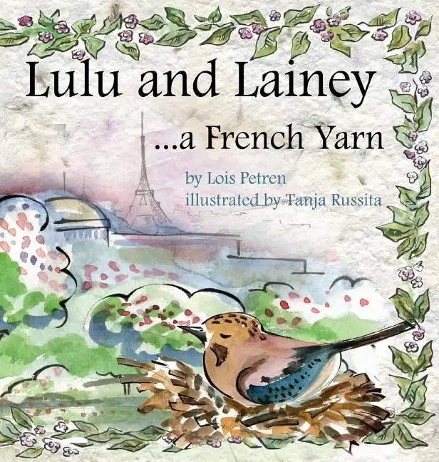 Lulu and Lainey ... a French Yarn - Hardcover