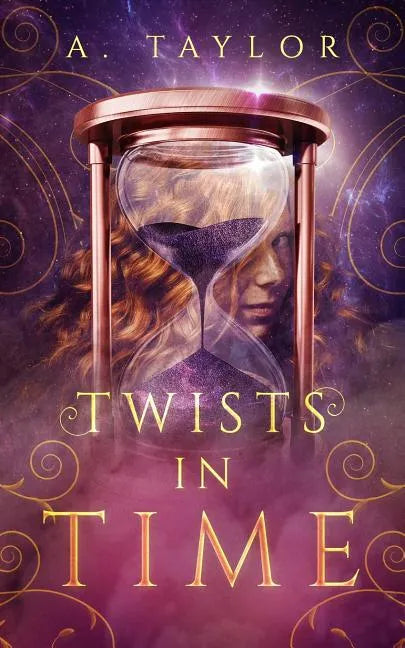 Twists in Time: A Young Adult Novel - Paperback